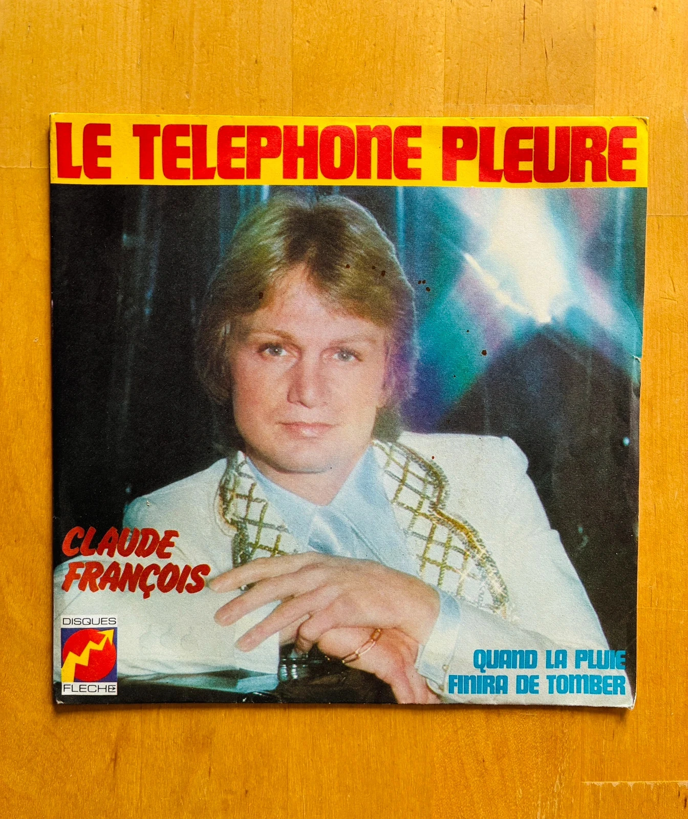 Disque vinyle 45T Claude François Le téléphone pleure.
